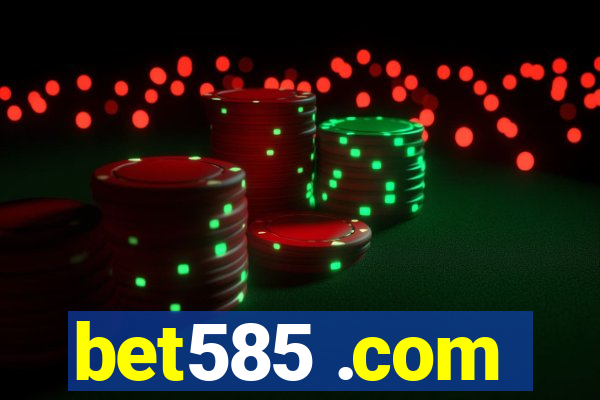 bet585 .com